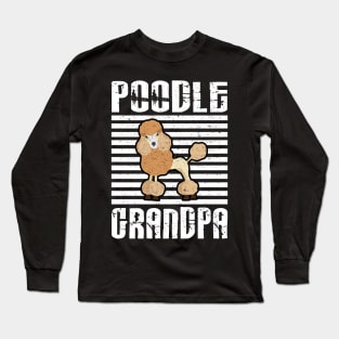 Poodle Grandpa Proud Dogs Long Sleeve T-Shirt